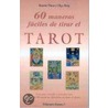 60 Maneras Faciles de Tirar El Tarot by Ramon Plana