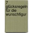 7 Glücksregeln Für Die Wunschfigur