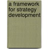 A Framework for Strategy Development door Southward Et Al