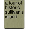 A Tour of Historic Sullivan's Island by Cindy Lee
