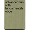Advanced Fun With Fundamentals: Oboe door Fred Weber