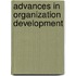 Advances In Organization Development