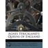 Agnes Strickland's Queens Of England