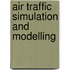 Air Traffic Simulation and Modelling