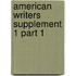 American Writers Supplement 1 Part 1