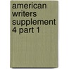 American Writers Supplement 4 Part 1 door A. Walton Litz