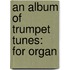 An Album Of Trumpet Tunes: For Organ