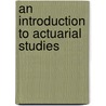 An Introduction To Actuarial Studies by D.C. M. Dickson