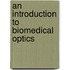 An Introduction To Biomedical Optics