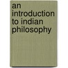 An Introduction To Indian Philosophy door Bina Gupta