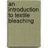 An Introduction To Textile Bleaching