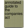 Annotated Guide To The Companies Act by University Of Southampton) Hannigan Brenda (Professor Of Corporate Law