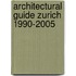 Architectural Guide Zurich 1990-2005