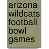 Arizona Wildcats Football Bowl Games door Not Available