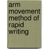 Arm Movement Method of Rapid Writing