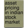 Asset Pricing In Indian Stock Market door sanjay Sehgal