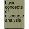 Basic Concepts Of Discourse Analysis door Alexander T. Uschel