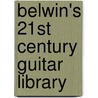 Belwin's 21st Century Guitar Library by Aaron Stang