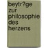 Beytr?Ge Zur Philosophie Des Herzens