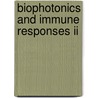 Biophotonics And Immune Responses Ii door Wei R. Chen