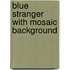 Blue Stranger With Mosaic Background
