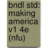 Bndl Std: Making America V1 4e (Nfu) by Carol Berkin