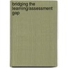 Bridging the Learning/Assessment Gap door Wayne Jennings