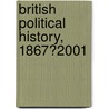 British Political History, 1867?2001 door Malcolm Pearce