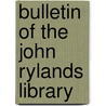 Bulletin Of The John Rylands Library door Unknown Author