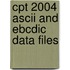 Cpt 2004 Ascii And Ebcdic Data Files