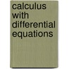 Calculus With Differential Equations door Steve E. Rigdon