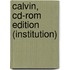 Calvin, Cd-rom Edition (institution)