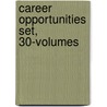 Career Opportunities Set, 30-Volumes by Authors Various