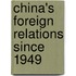 China's Foreign Relations Since 1949