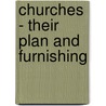 Churches - Their Plan And Furnishing door Peter F. Anson