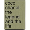 Coco Chanel: The Legend And The Life by Justine Picardie