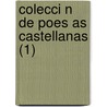 Colecci N De Poes As Castellanas (1) by Imprenta Real
