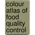 Colour Atlas Of Food Quality Control