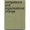 Competence And Organisational Change door Shirley Fletcher