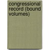 Congressional Record (Bound Volumes) door Congress