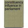 Constituency Influence In Parliament door Kelly Blidook