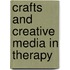 Crafts And Creative Media In Therapy