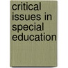 Critical Issues In Special Education by all material written by Cram101.