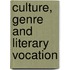 Culture, Genre And Literary Vocation
