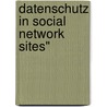 Datenschutz In Social Network Sites" door Dominik Sedlmeir