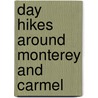 Day Hikes Around Monterey and Carmel door Robert Stone