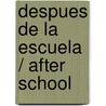 Despues de la escuela / After School door Aubrie Nielsen