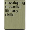 Developing Essential Literacy Skills door Robin Cohen