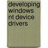 Developing Windows Nt Device Drivers door Joseph M. Newcomer