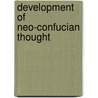 Development Of Neo-Confucian Thought door Carsun Chang